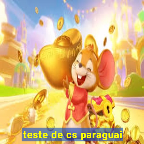 teste de cs paraguai